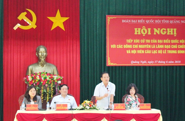 Đoàn đại biểu Quốc hội tỉnh Quảng Ngãi tiếp xúc cử tri hội viên Câu lạc bộ Lê Trung Đình