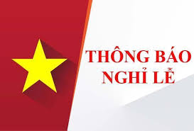 Thông báo về việc nghỉ lễ, Tết năm 2023 đối với cán bộ, công chức, viên chức, người lao động và treo cờ Tổ quốc nhân dịp các ngày lễ, tết năm 2023
