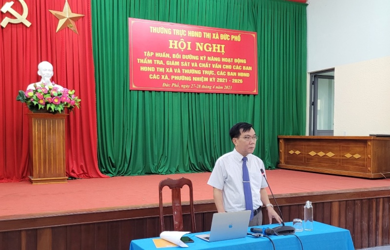 Phó Chủ tịch HĐND tỉnh tập huấn, chia sẻ kinh nghiệm hoạt động cho HĐND tại thị xã Đức Phổ